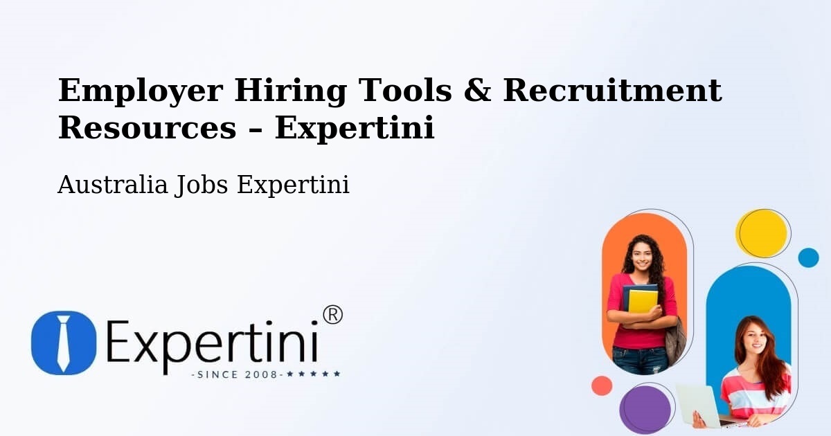 Employer Hiring Tools & Recruitment Resources – Bargo - Bargo, Australia Jobs Expertini